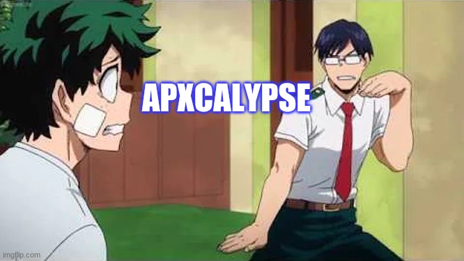 Iida Jig | APXCALYPSE | image tagged in iida jig | made w/ Imgflip meme maker