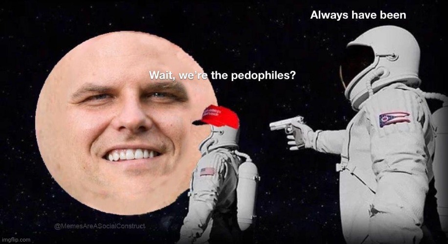 image tagged in always has been | made w/ Imgflip meme maker
