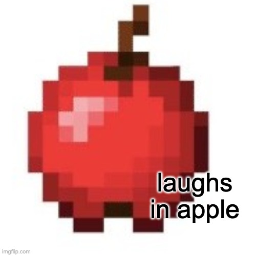 laughs in apple | made w/ Imgflip meme maker