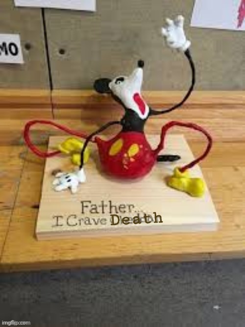 I crave Cheddar | Death | image tagged in i crave cheddar | made w/ Imgflip meme maker
