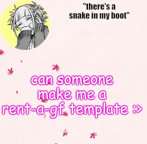 ua_worm announcement | can someone make me a rent-a-gf template :> | image tagged in ua_worm announcement | made w/ Imgflip meme maker
