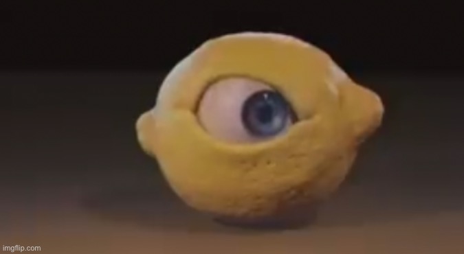 The Lemon Demon must’ve known this Omega Mart Lemon or something | made w/ Imgflip meme maker
