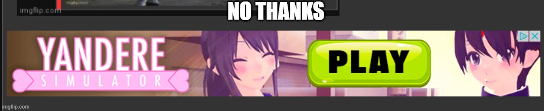 NO THANKS | made w/ Imgflip meme maker