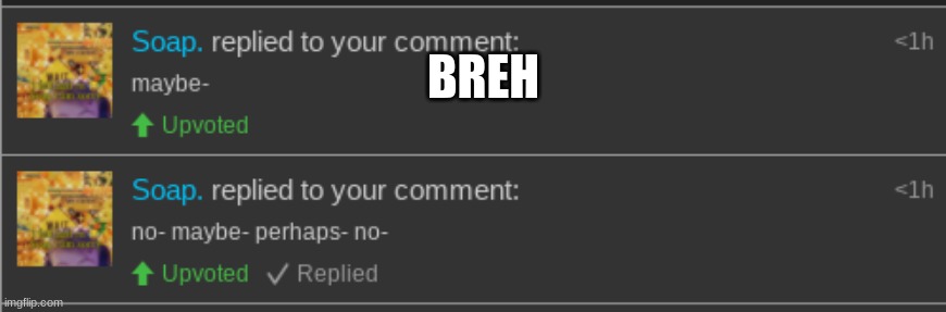 BREH | made w/ Imgflip meme maker