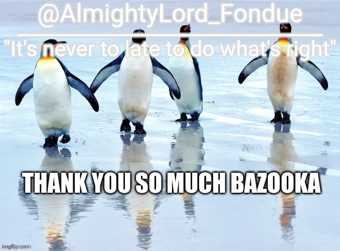 thanks Baz | THANK YOU SO MUCH BAZOOKA | image tagged in thanks baz | made w/ Imgflip meme maker