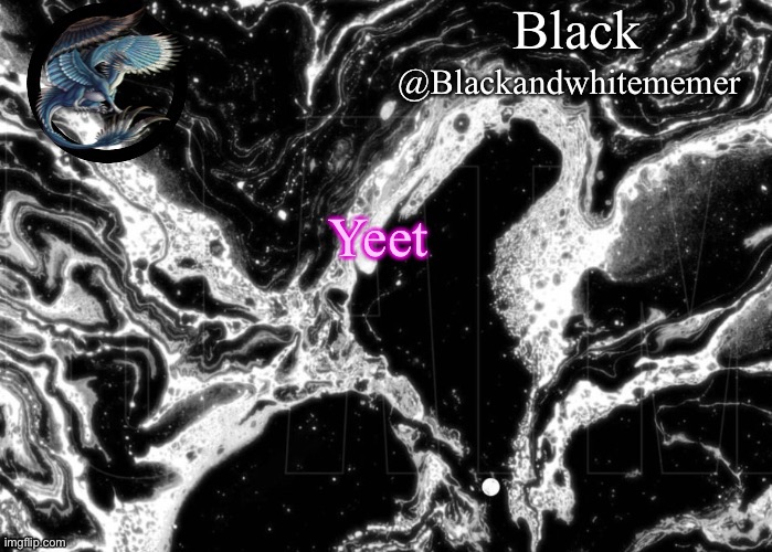 Black announce | Yeet | image tagged in black announce | made w/ Imgflip meme maker