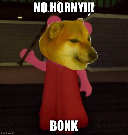 Bonk | NO HORNY!!! BONK | image tagged in cheems,bonk | made w/ Imgflip meme maker