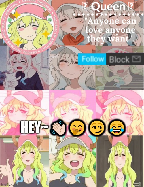 Lmao~ | HEY~👋🏻🤭😏😂 | image tagged in lucoa temp- | made w/ Imgflip meme maker