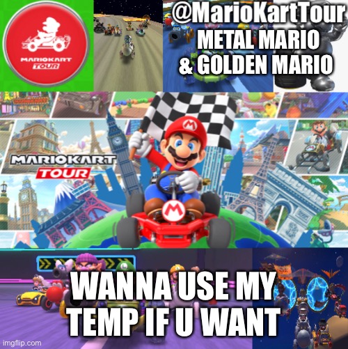 . | METAL MARIO & GOLDEN MARIO; WANNA USE MY TEMP IF U WANT | image tagged in ok | made w/ Imgflip meme maker