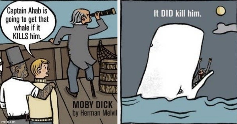 Lol | image tagged in comics/cartoons,funny,moby dick,whales,killer whale | made w/ Imgflip meme maker