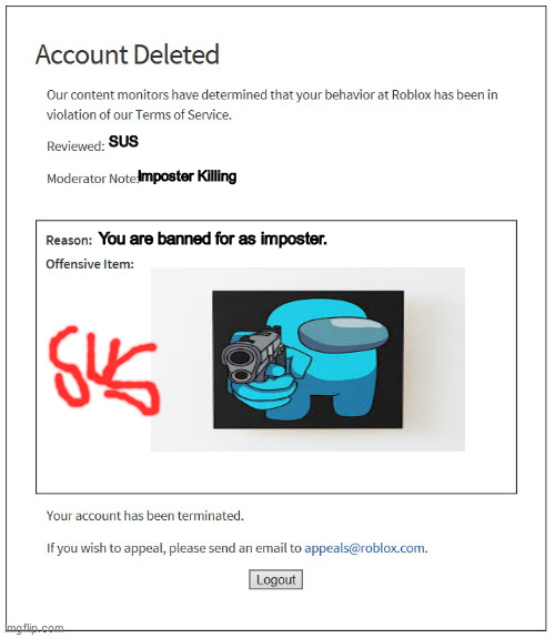 Roblox Imposter Gunner banned ROBLOX | SUS; Imposter Killing; You are banned for as imposter. | image tagged in banned from roblox,imposter | made w/ Imgflip meme maker