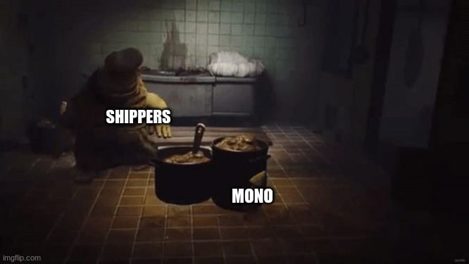 little nightmares | SHIPPERS; MONO | image tagged in little nightmares | made w/ Imgflip meme maker