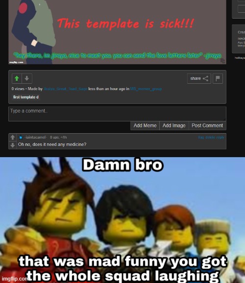 image tagged in damn bro you got the whole squad laughing | made w/ Imgflip meme maker