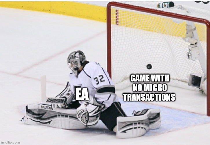Representation of EA | GAME WITH NO MICRO TRANSACTIONS; EA | image tagged in memes | made w/ Imgflip meme maker