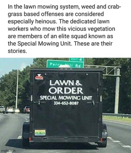 Lawn and Order | . | made w/ Imgflip meme maker