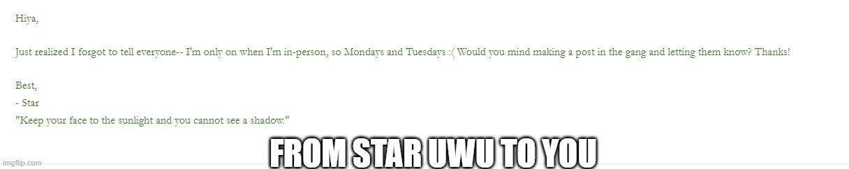 FROM STAR UWU TO YOU | made w/ Imgflip meme maker