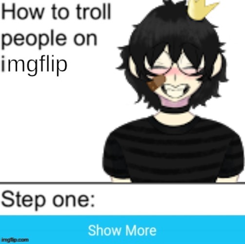 how to troll imgflippers | made w/ Imgflip meme maker