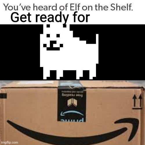 Get ready for | made w/ Imgflip meme maker