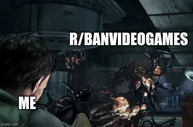 Should I also make doom and final fantasy templates? | R/BANVIDEOGAMES; ME | image tagged in on the hunt,resident evil | made w/ Imgflip meme maker