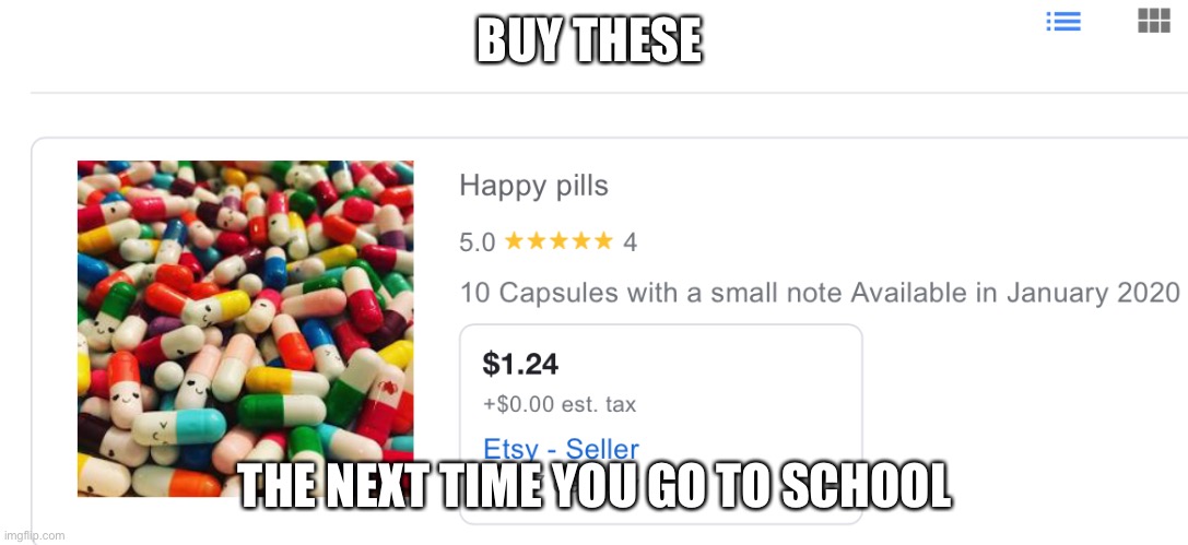 BUY THESE THE NEXT TIME YOU GO TO SCHOOL | made w/ Imgflip meme maker