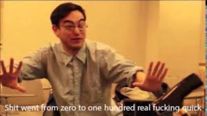 Filthy Frank zero to one hundred | image tagged in filthy frank zero to one hundred | made w/ Imgflip meme maker