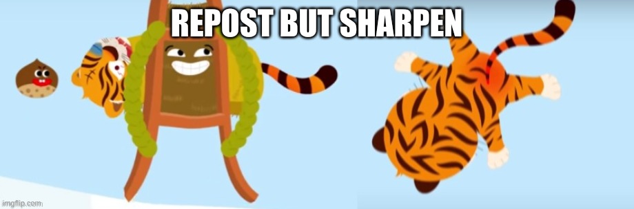 YEET | REPOST BUT SHARPEN | image tagged in yeet | made w/ Imgflip meme maker