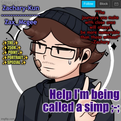 Help ;-; | Help I'm being called a simp ;-; | made w/ Imgflip meme maker