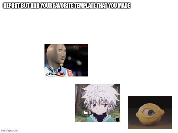 made w/ Imgflip meme maker