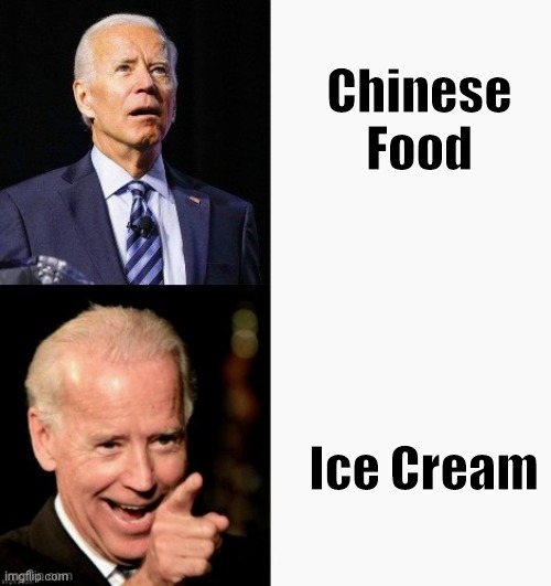 Joe's got this | Chinese Food Ice Cream | image tagged in joe's got this | made w/ Imgflip meme maker