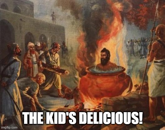 cannibal | THE KID'S DELICIOUS! | image tagged in cannibal | made w/ Imgflip meme maker