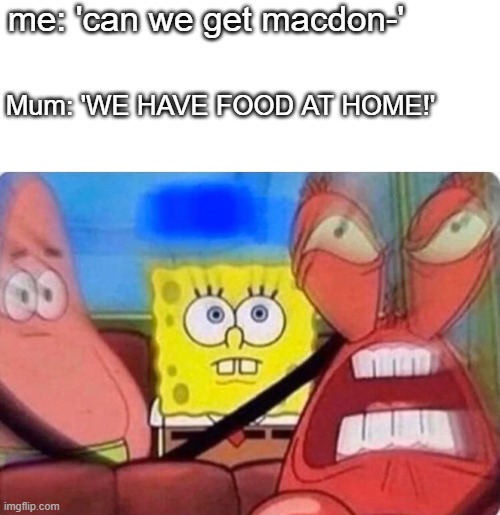 WE HAVE FOOD AT HOME Imgflip