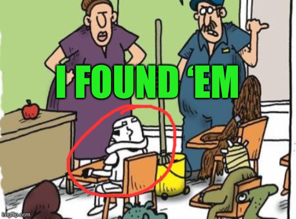 I FOUND ‘EM | made w/ Imgflip meme maker
