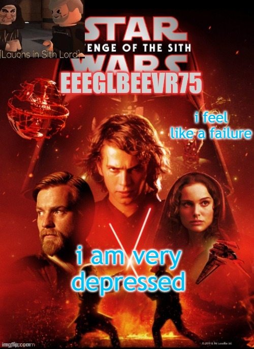 why........ | i feel like a failure; i am very depressed | image tagged in eeglbeevr75's other announcement | made w/ Imgflip meme maker