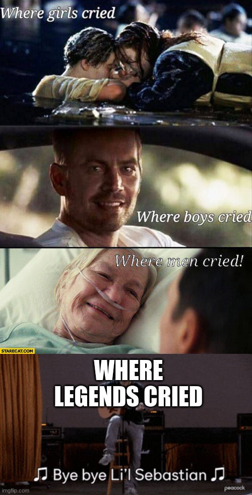 WHERE LEGENDS CRIED | image tagged in where girls cried | made w/ Imgflip meme maker