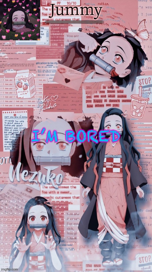 Help me | I’M BORED | image tagged in jummygummie53 s temp by sleepy_yachi | made w/ Imgflip meme maker