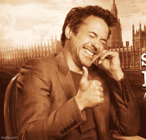 rdj thumbs up | image tagged in rdj thumbs up | made w/ Imgflip meme maker