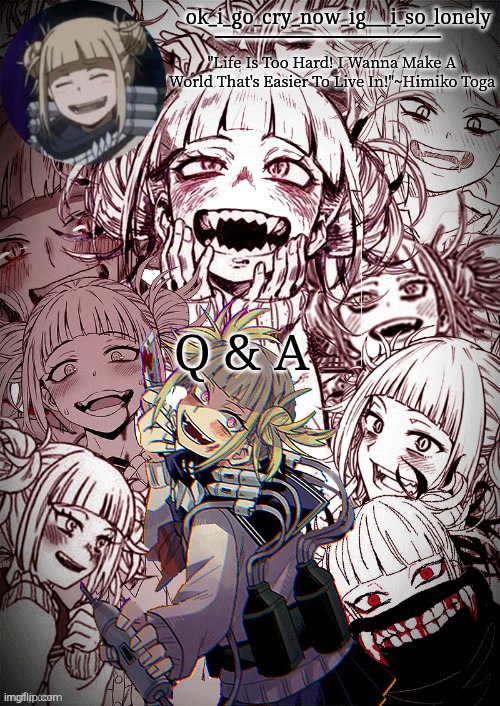 my toga temp | Q & A | image tagged in my toga temp | made w/ Imgflip meme maker