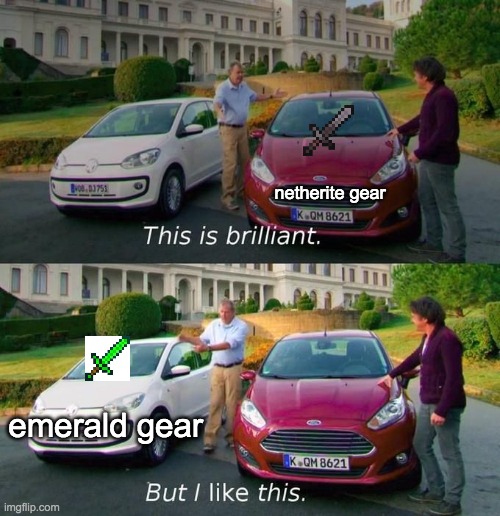 emrld is bettr | netherite gear; emerald gear | image tagged in this is brilliant but i like this | made w/ Imgflip meme maker