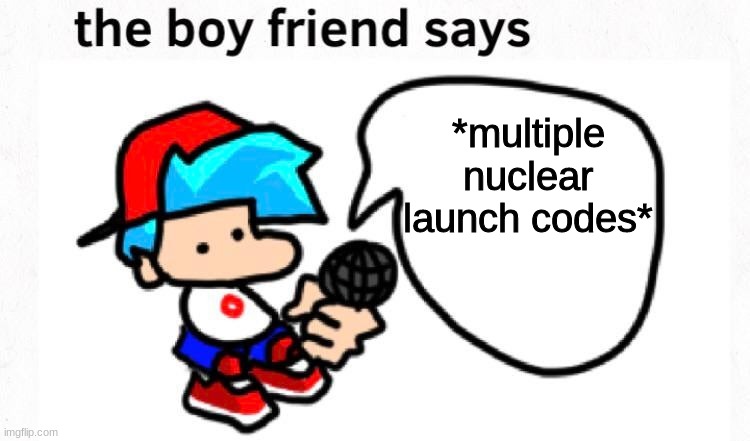 *fortunate son starts playing* | *multiple nuclear launch codes* | image tagged in the boyfriend says,nuke,cold war,vietnam | made w/ Imgflip meme maker