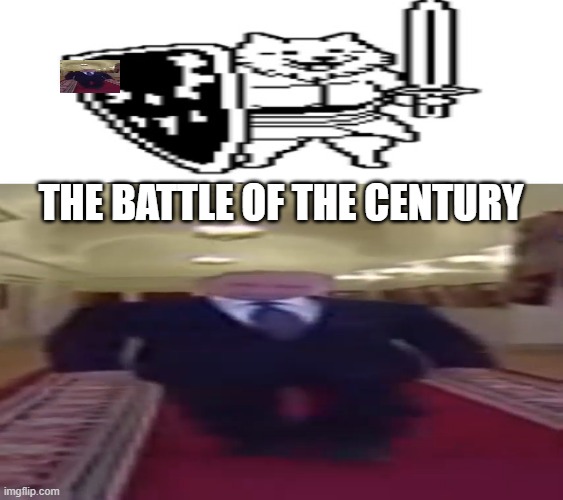 oh yeeeah | THE BATTLE OF THE CENTURY | image tagged in wide lesser dog,w i d e putin | made w/ Imgflip meme maker