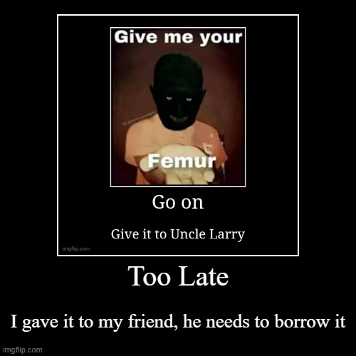 h a h a f u n n y | image tagged in funny,demotivationals | made w/ Imgflip demotivational maker