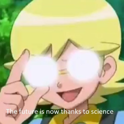 High Quality Future is now thanks to science Blank Meme Template