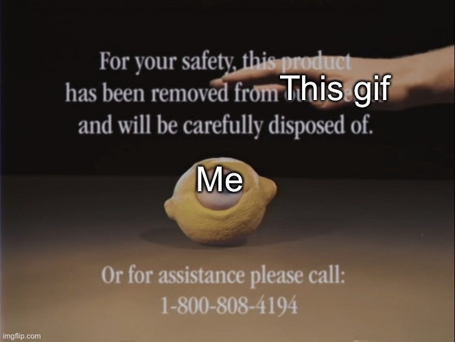 Omega Mart Lemon and Hand | Me This gif | image tagged in omega mart lemon and hand | made w/ Imgflip meme maker