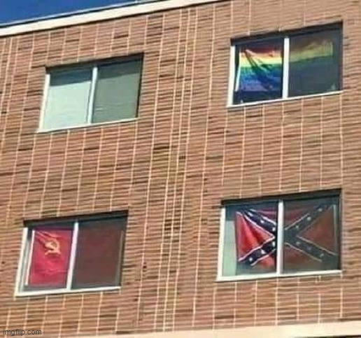 tense living situation bruh, imagine bein next to gays n commies maga | image tagged in tense living situation,confederate flag,maga,commie,gay pride flag,college | made w/ Imgflip meme maker