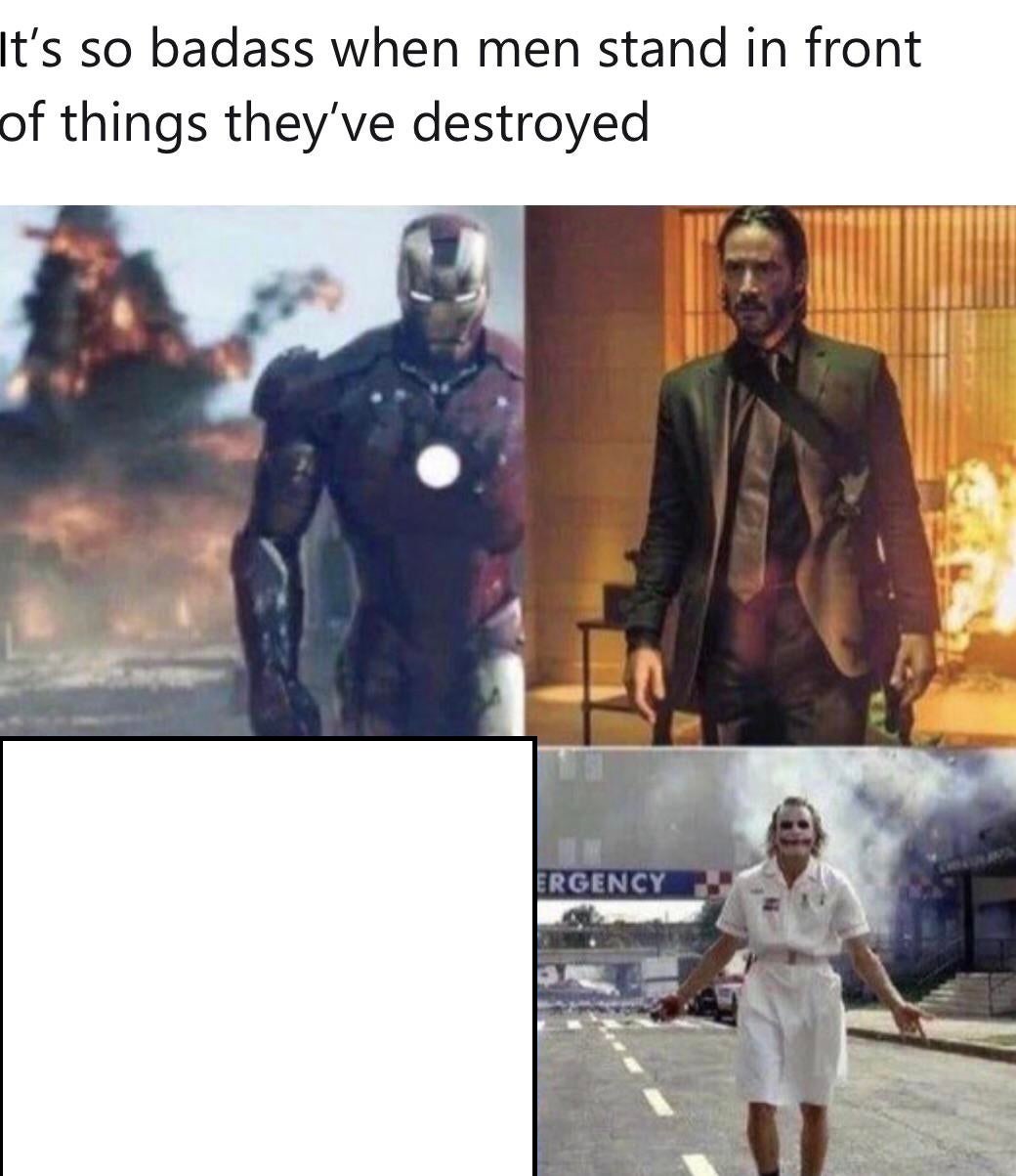 its so badass when men stand in front things they destroyed Blank Meme Template
