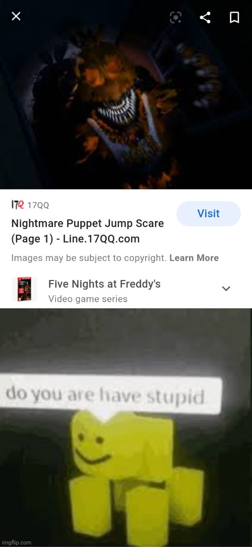 Part 4! Comment for part 5! | image tagged in fnaf,fnaf 4,do you are have stupid | made w/ Imgflip meme maker