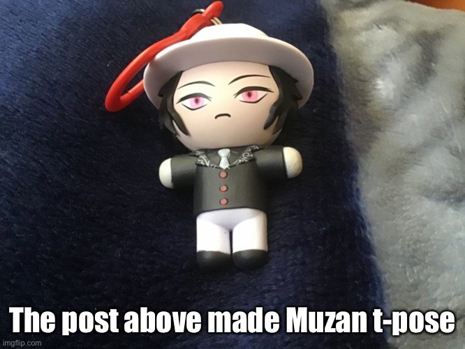 T-posing Muzan | The post above made Muzan t-pose | image tagged in t-posing muzan | made w/ Imgflip meme maker