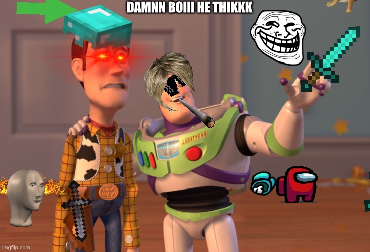 X, X Everywhere | DAMNN BOIII HE THIKKK | image tagged in memes,x x everywhere | made w/ Imgflip meme maker