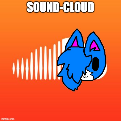 a cloud pun i thought up of... | SOUND-CLOUD | made w/ Imgflip meme maker