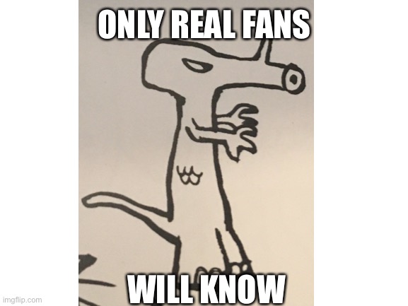 Comment if you know what this is | ONLY REAL FANS; WILL KNOW | image tagged in cah dino | made w/ Imgflip meme maker